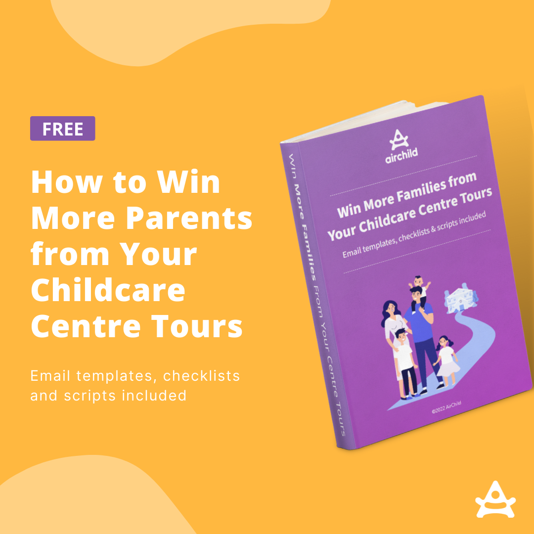 How to Win More Families from Your Childcare Centre Tours Airchild